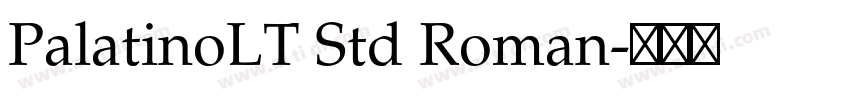 PalatinoLT Std Roman字体转换 PalatinoLT Std Roman字体转换